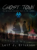 Ghost Town by Leif J. Erickson