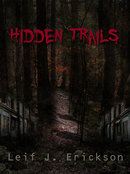 Hidden Trails by Leif J. Erickson